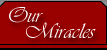 Our Miracles